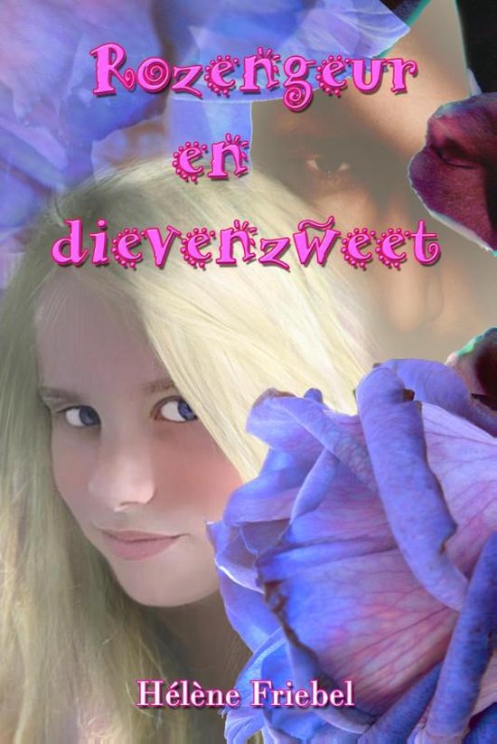 Hello chicklit 1 - Rozengeur en dievenzweet - Hélène Friebel
