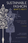 Sustainable Fashion - Janet Hethorn, Connie Ulasewicz