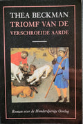 Triomf Van De Verschroeide Aarde - Thea Beckman