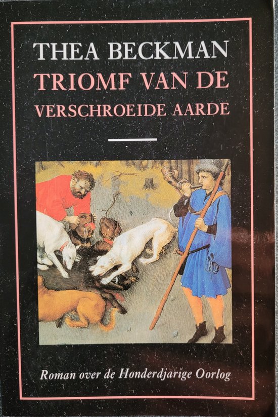 Triomf Van De Verschroeide Aarde - Thea Beckman