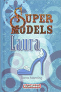 Supermodels. Laura - Sarra Manning