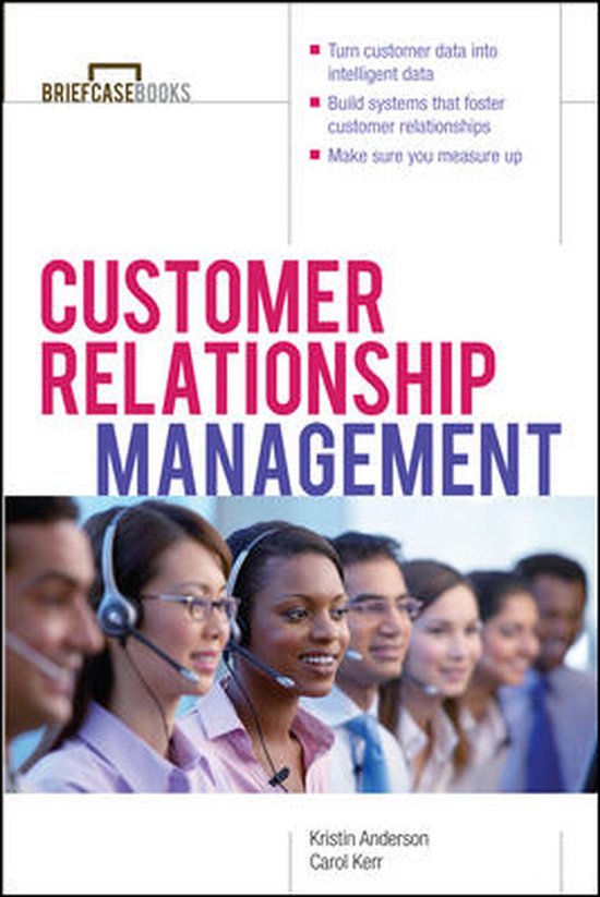 Customer Relationship Management - Kirstin L Anderson, Carol Kerr