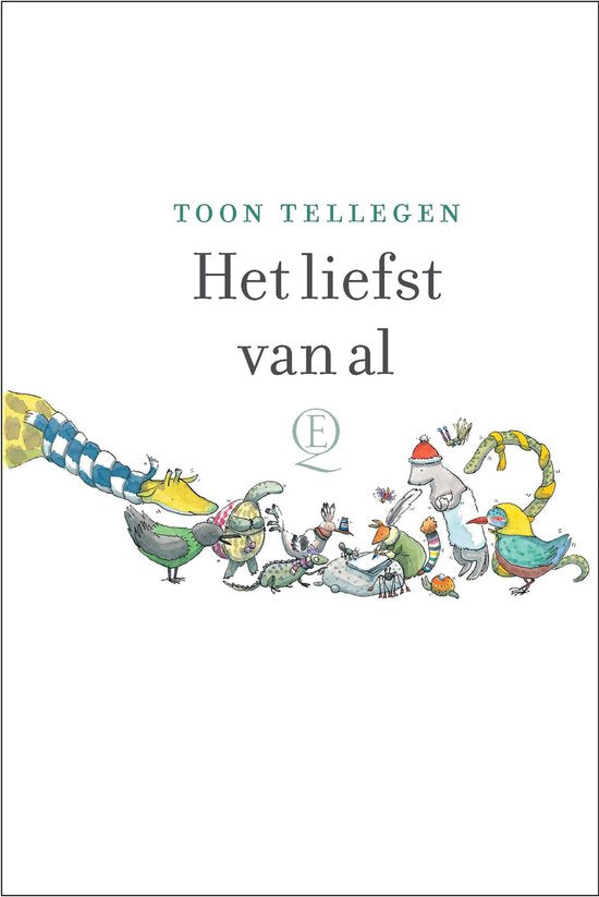 Het liefst van al - Toon Tellegen