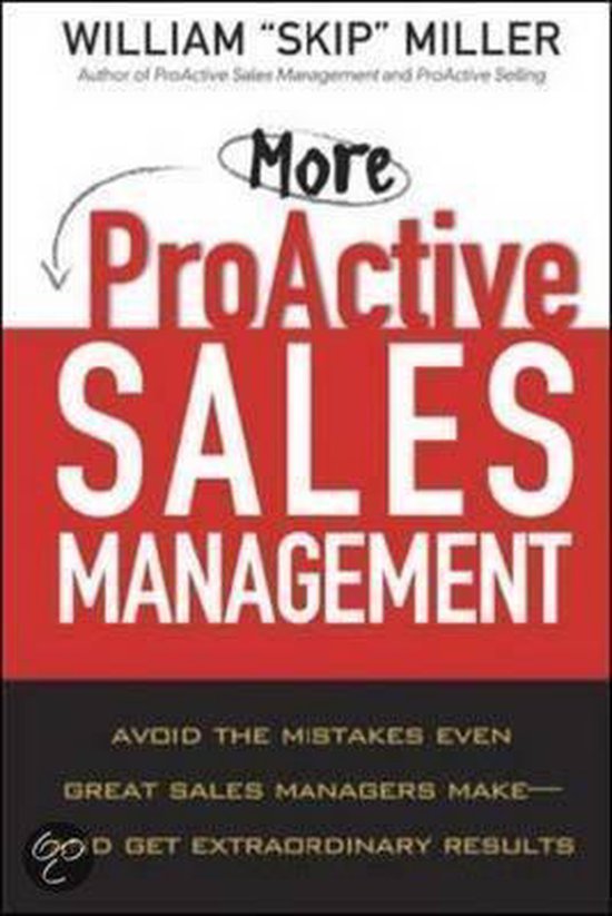 More Proactive Sales Management - William Miller