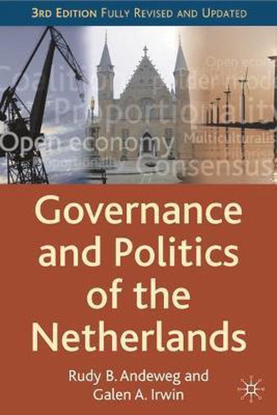 Governance And Politics Of The Netherlands - Rudy B. Andeweg, Galen A. Irwin