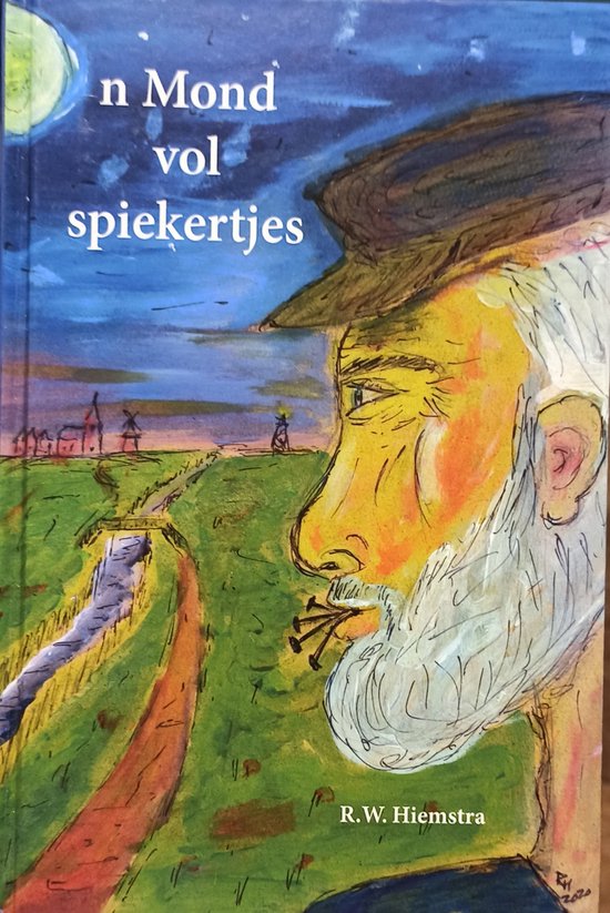 'n Mond vol Spiekertjes - Reinder Willem Hiemstra