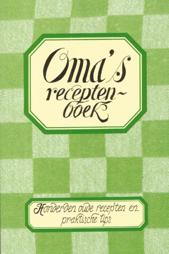 Oma's receptenboek - Gerhardt Mulder