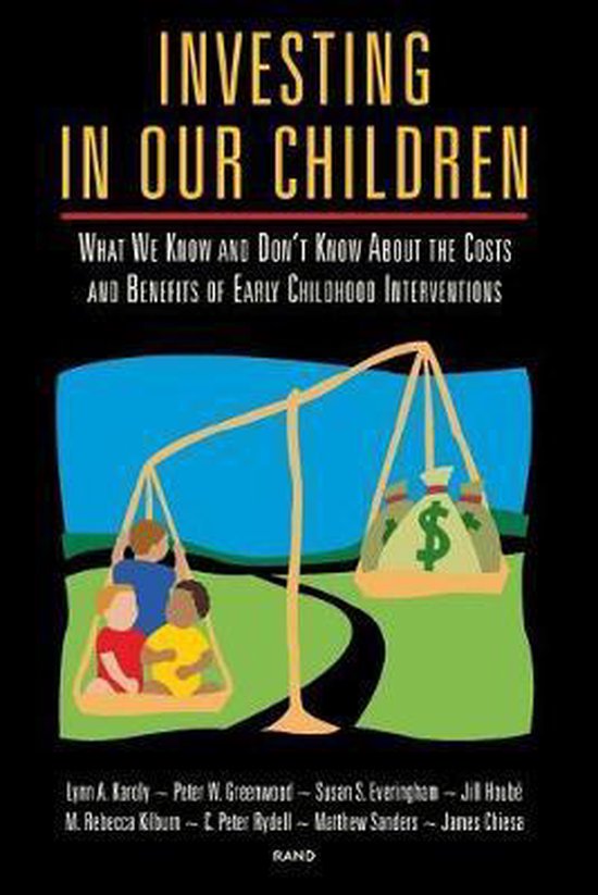 Investing in Our Children - Lynn A Karoly, Hugh P Levaux