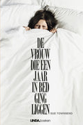 De vrouw die een jaar in bed ging liggen - Sue Townsend