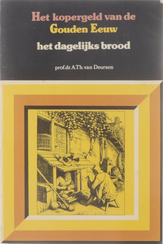 1 Kopergeld van de gouden eeuw - A. Th van Deursen
