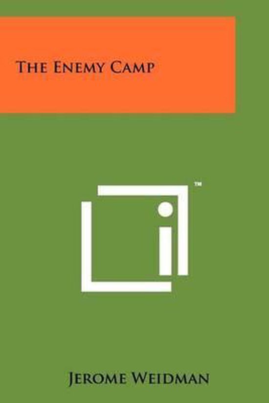 The Enemy Camp - Jerome Weidman
