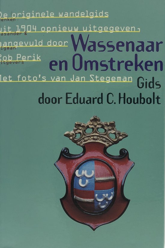 Wassenaar & omstreken - E.C. Houbolt, R. Perik