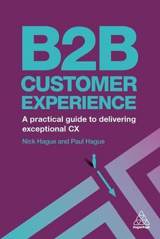 B2B Customer Experience - Paul Hague, Paul N. Hague
