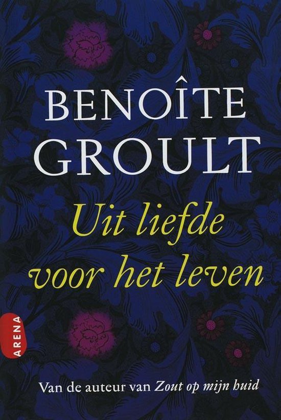 Uit Liefde Voor Het Leven - Benoïte Groult