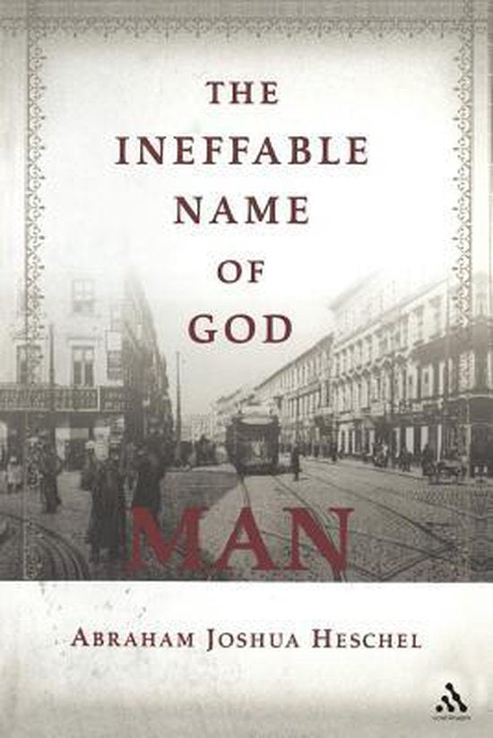 Ineffable Name Of God - Abraham Joshua Heschel, Morton M. Leifman