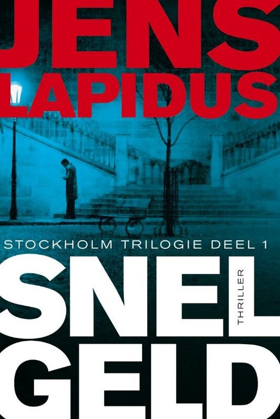 Stockholm trilogie / 1 Snel geld - Jens Lapidus, Jasper Popma