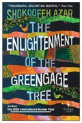 The Enlightenment of the Greengage Tree - Shokoofeh Azar, Anonymous