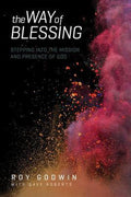 The Way of Blessing - Roy Godwin, Dave Roberts
