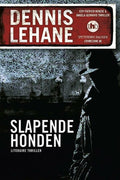 Slapende honden - Dennis Lehane