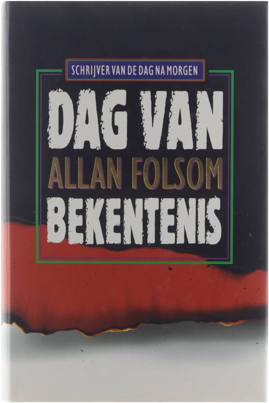 Dag van bekentenis | Allan Folsom - Allan Folsom, William Oostendorp