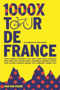 1000x Tour de France - Rob van Vuure