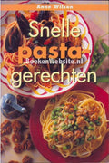 Snelle pastagerechten - A. Wilson
