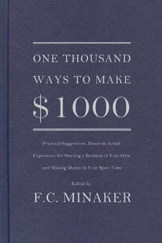 One Thousand Ways to Make $1000 - F C Minaker