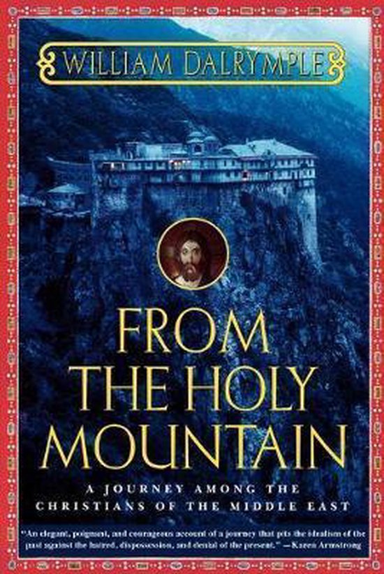 From the Holy Mountain - William Dalrymple