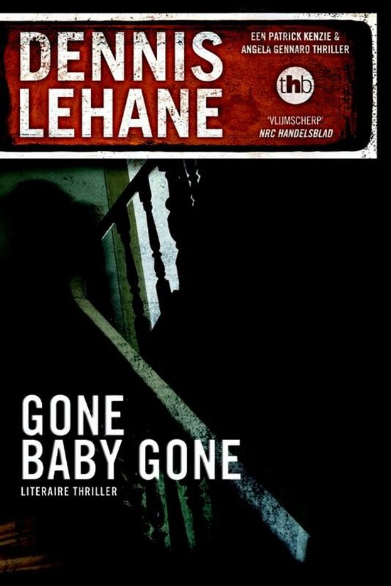 Gone Baby Gone - Dennis Lehane
