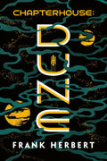Chapterhouse Dune 6 - Frank Herbert