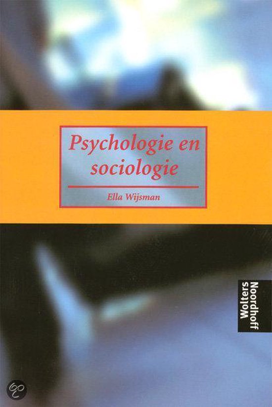 Psychologie en sociologie - Ella Wijsman, Wouter Molendijk