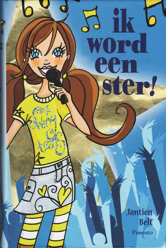 Ik word een ster ! - Jantien Belt