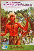 Pete johnson de jongen uit wildernis - A. D. Hildebrand