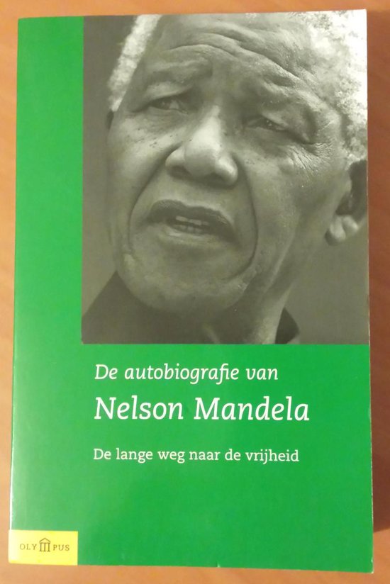 De autobiografie van Nelson Mandela - De Lange Weg Naar De Vrijheid - Kroonenberg