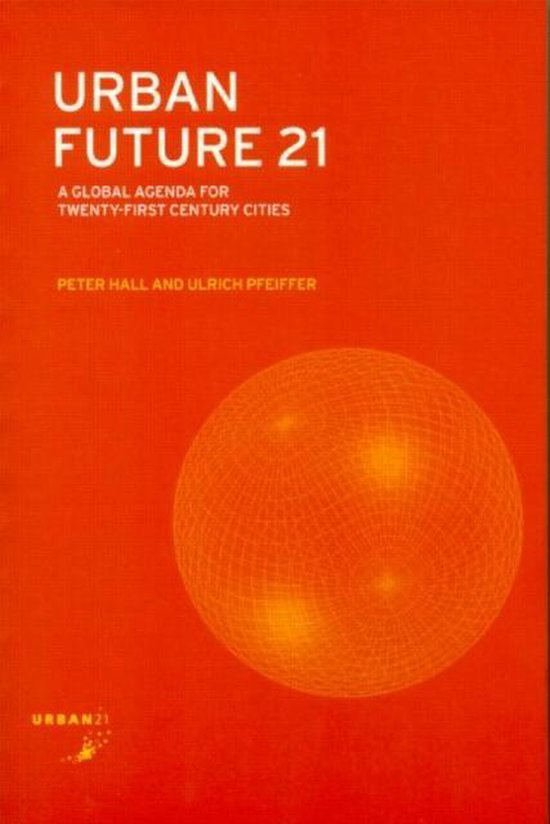 Urban Future 21 - Peter Hall, Ulrich Pfeiffer