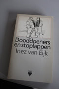 Dooddoeners en stoplappen - Inez van Eijk