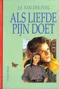 Als Liefde Pijn Doet - J.F. van der Poel