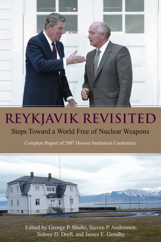 Reykjavik Revisited - George P. Shultz, Steven P. Andreasen