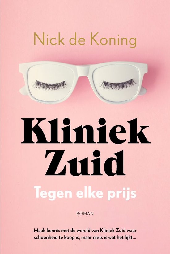 Kliniek Zuid 1 - Tegen elke prijs - Nick de Koning