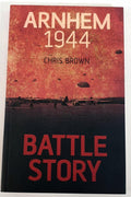 Battle Story Arnhem 1944 - Brown