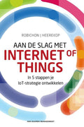 Aan de slag met Internet of Things - Gilles Robichon, Robert Heerekop