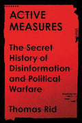 Active Measures - Thomas Rid