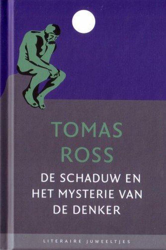 De schaduw en het mysterie van de denker - Tomas Ross