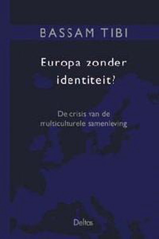 Europa Zonder Identiteit? - Bassam Tibi