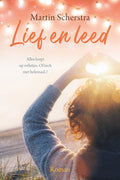 Lief en leed - Martin Scherstra