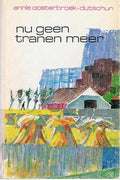 Nu geen tranen meer - Annie Oosterbroek - Dutschun