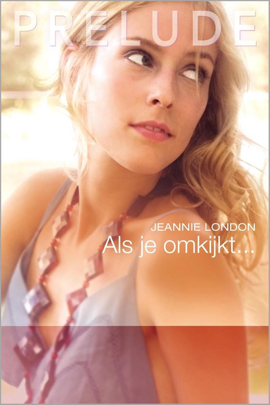 Als je omkijkt… - Jeannie London
