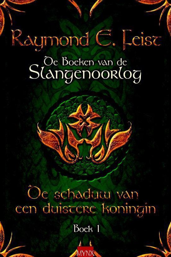 De boeken van de Slangenoorlog 1 - De schaduw van de duistere koningin - Raymond E. Feist