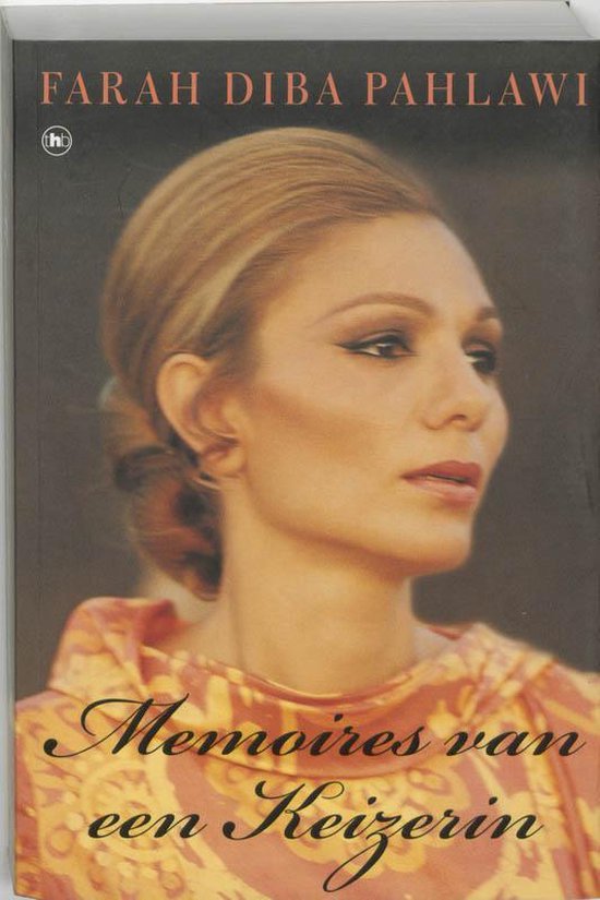 Memoires Van Een Keizerin - Farah Diba Pahlawi