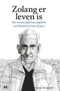 Zolang er leven is - Hendrik Groen